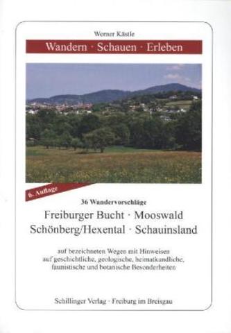 Freiburger Bucht, Mooswald, Schönberg/Hexental, Schauinsland