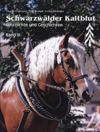 Schwarzwälder Kaltblut. Bd.3