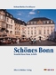 Schönes Bonn. Beautiful Bonn. Bonn, la Belle