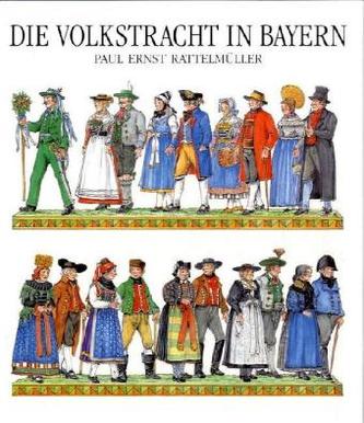 Die Volkstracht in Bayern