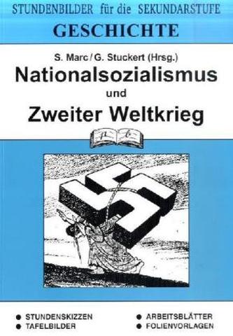 Nationalsozialismus und Zweiter Weltkrieg