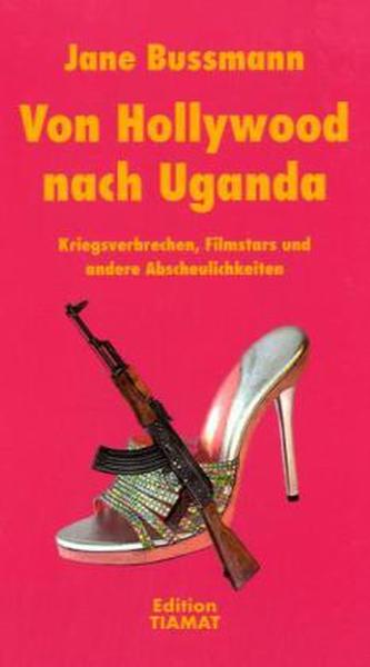 Von Hollywood nach Uganda