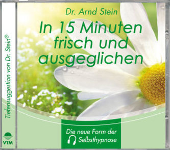 In 15 Minuten frisch und ausgeglichen, 1 CD-Audio