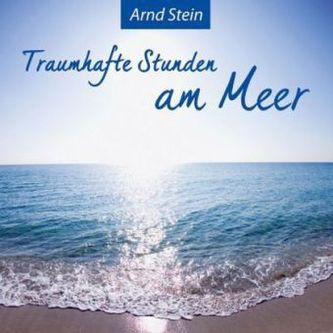 Traumhafte Stunden am Meer, 1 Audio-CD