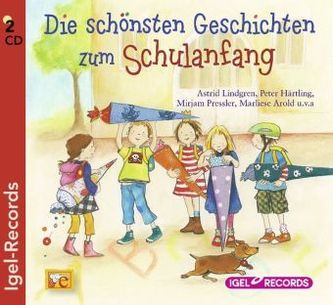 Die schönsten Geschichten zum Schulanfang, 2 Audio-CDs