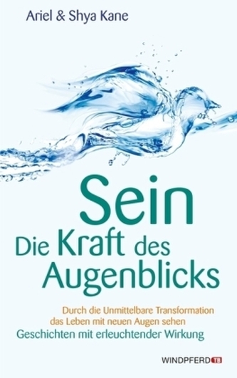 Sein - Die Kraft des Augenblicks