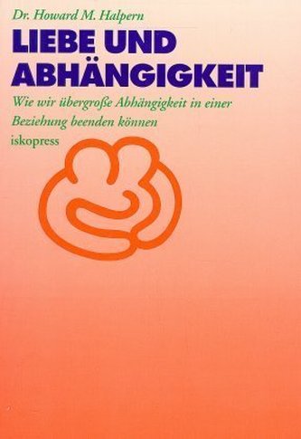 Liebe und Abhängigkeit