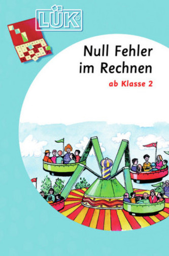 Null Fehler im Rechnen, ab Klasse 2
