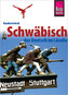 Reise Know-How Sprachführer Schwäbisch - das Deutsch im Ländle