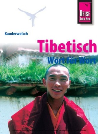 Reise Know-How Sprachführer Tibetisch - Wort für Wort
