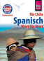 Spanisch für Chile - Wort für Wort