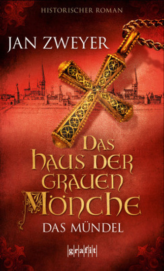 Das Haus der grauen Mönche - Das Mündel