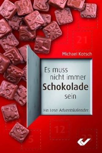 Es muss nicht immer Schokolade sein