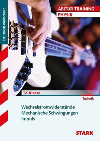 Wechselstromwiderstände · Mechanische Schwingungen · Impuls