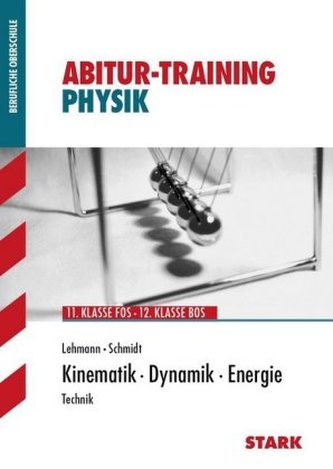 Physik - Kinematik, Dynamik, Energie