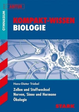 Zellen und Stoffwechsel, Nerven, Sinne und Hormone - Ökologie