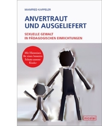 Anvertraut und ausgeliefert