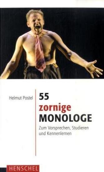 55 zornige Monologe