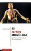 55 zornige Monologe