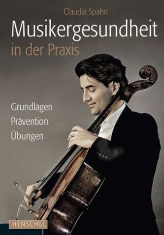 Musikergesundheit in der Praxis