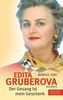 Edita Gruberova - 'Der Gesang ist mein Geschenk'