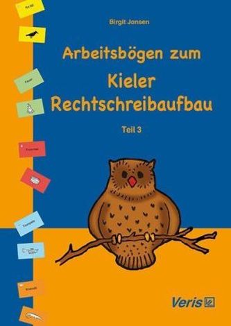 Arbeitsbögen zum Kieler Rechtschreibaufbau. Tl.3