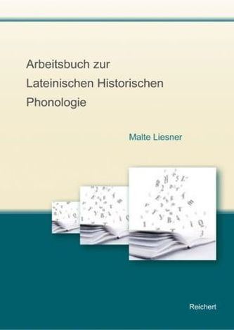 Arbeitsbuch zur Lateinischen Historischen Phonologie