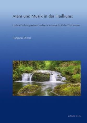 Atem und Musik in der Heilkunst