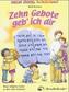 Zehn Gebote geb' ich dir