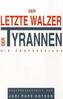 Der letzte Walzer der Tyrannen