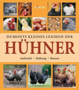 Dumonts kleines Lexikon der Hühner