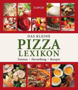 Das kleine Pizza-Lexikon