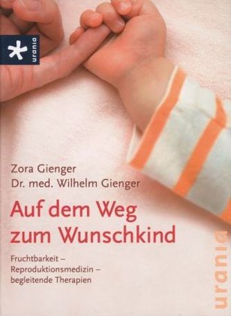 Auf dem Weg zum Wunschkind