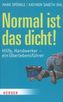 Normal ist das dicht!