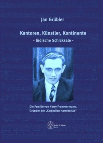 Kantoren, Künstler, Kontinente - Jüdische Schicksale -