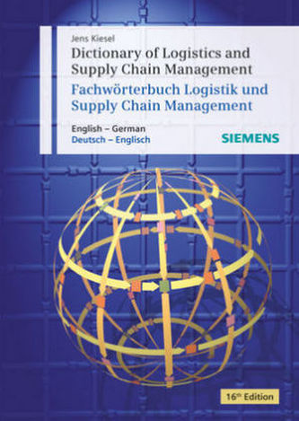 Fachwörterbuch Logistik und Supply Chain Management, Englisch-Deutsch, Deutsch-Englisch. Dictionary of Logistics and Supply Chai
