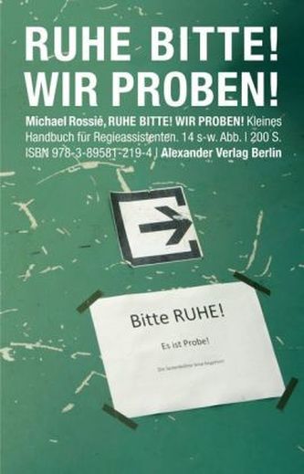 Ruhe bitte! Wir proben!
