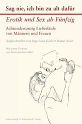 Sag nie, ich bin zu alt dafür
