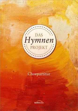 Das Hymnen-Projekt, Chorpartitur