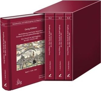 Beschreibunng vnnd Kurtze Vertzaichnus Fürnemer Lob vnnd gedenckhwürdiger Historien. Eine Chronik der Stadt Augsburg der Jahre 1
