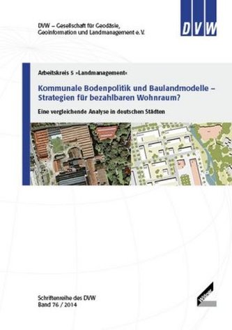 Kommunale Bodenpolitik und Baulandmodelle Strategien für bezahlbaren Wohnraum?