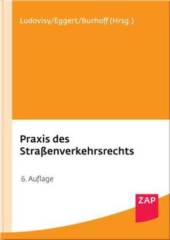 Praxis des Straßenverkehrsrechts, m. CD-ROM