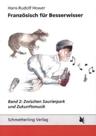 Französisch für Besserwisser. Bd.2