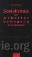 Sozialismus und Arbeiterbewegung in Deutschland. Bd.1