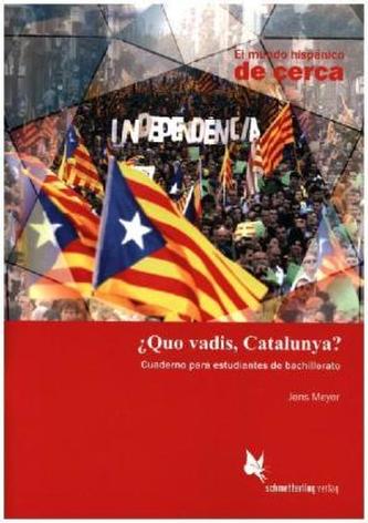 ¿Quo vadis, Catalunya? (Schülerheft)