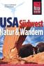 Reise Know-How USA Südwesten, Natur & Wandern