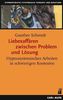 Liebesaffären zwischen Problem und Lösung
