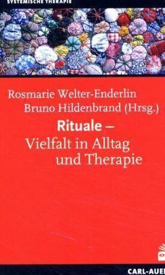 Rituale - Vielfalt in Alltag und Therapie