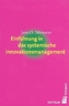 Einführung in das systemische Innovationsmanagement