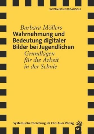 Wahrnehmung und Bedeutung digitaler Bilder bei Jugendlichen